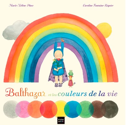Couverture "Balthazar et les couleurs de la vie"